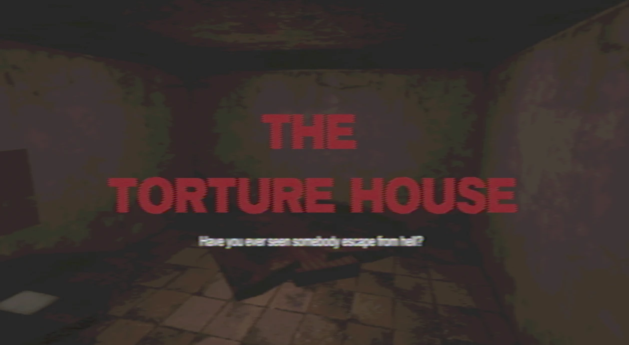 The Torture House title screen